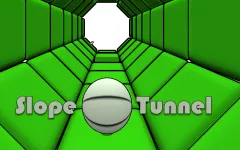 Slope Tunnel