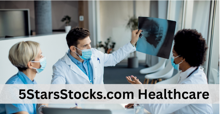 Top Picks for Healthcare Investors: Insights from 5starsstocks.com